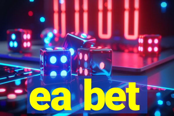 ea bet